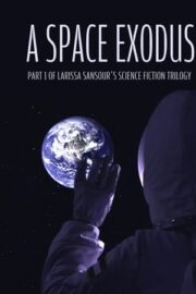 A Space Exodus